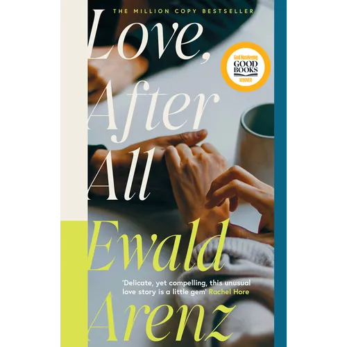 Love, After All: The Million-Copy Bestseller - This Summer's Most Moving, Poignant Love Story...