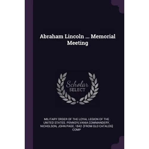 Abraham Lincoln ... Memorial Meeting