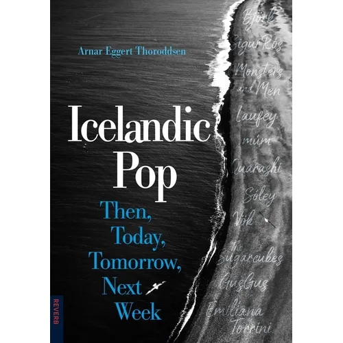Icelandic Pop: Then, Today, Tomorrow, Next Week