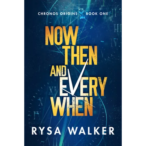 Now, Then, and Everywhen
