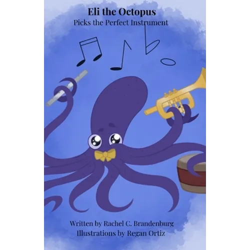 Eli The Octopus: Picks the Perfect Instrument