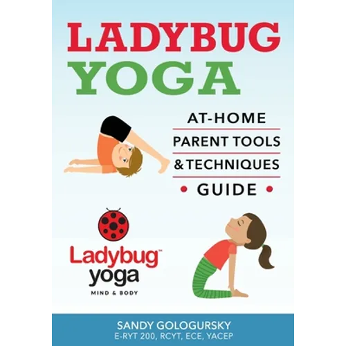 Ladybug Yoga At-Home Parent Tools & Techniques Guide