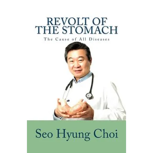 Revolt of the Stomach: Phlegm Mass Disorder: The Cause of All Diseases