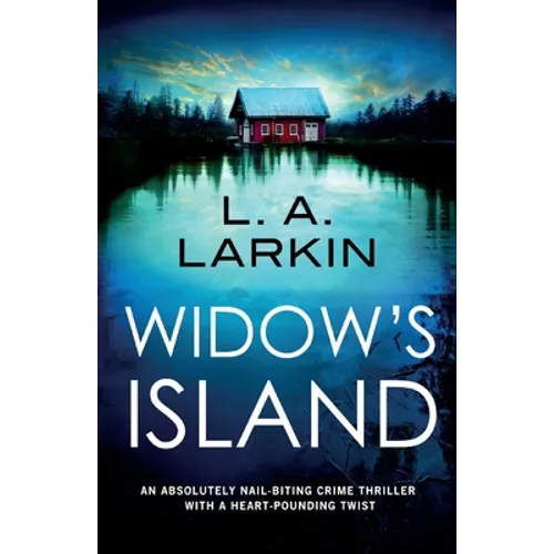 Widow's Island: An absolutely nail-biting crime thriller with a heart-pounding twist