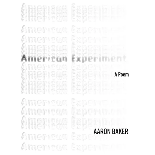 American Experiment: A Poem Volume 42