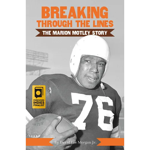 Breaking Through the Lines: The Marion Motley Story