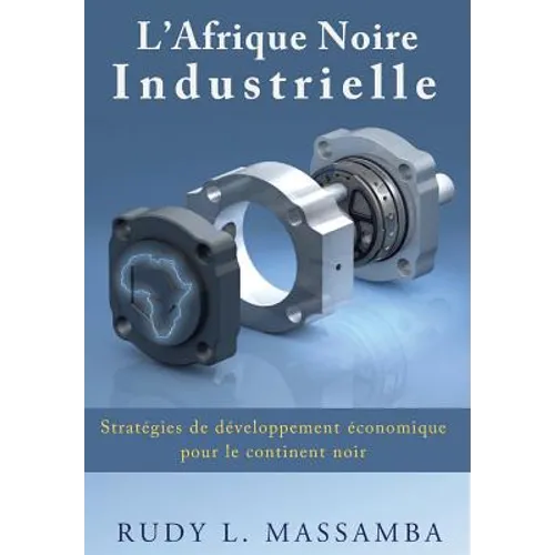 L'Afrique Noire Industrielle