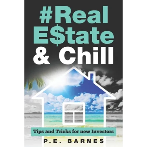 Real Estate & Chill: Tips and Tricks for new Investors