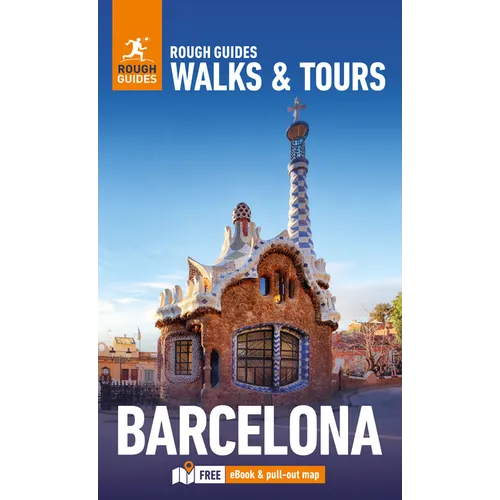 Rough Guides Walks and Tours Barcelona: Top 19 Itineraries for Your Trip: Travel Guide with eBook