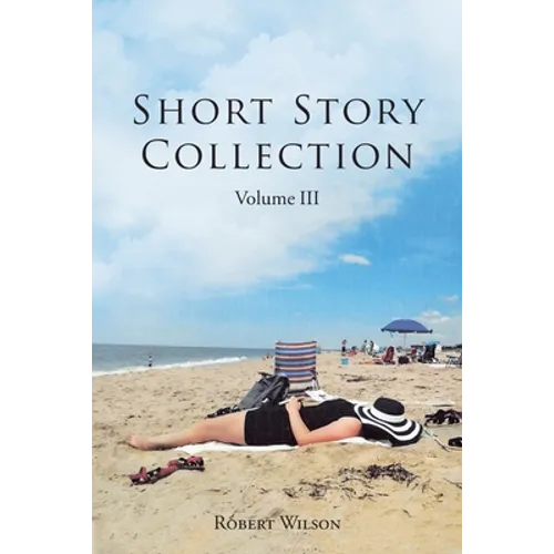 Short Story Collection: Volume III
