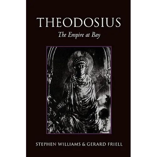 Theodosius: The Empire at Bay