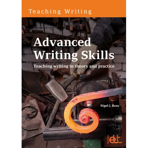 Advanced Writing Skills: Teaching Writing in Theory and Practice
