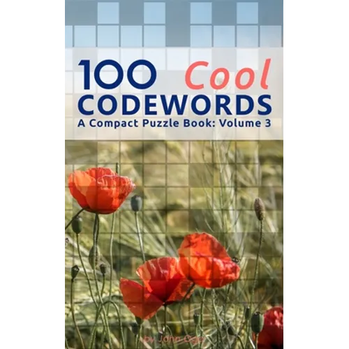 100 Cool Codewords: A Compact Puzzle Book: Volume 3
