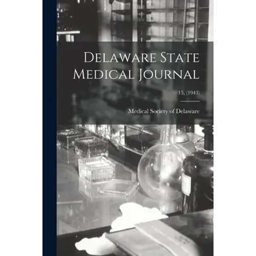 Delaware State Medical Journal; 15, (1943)