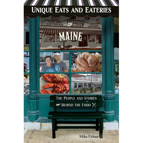 Unique Eats and Eateries of Maine