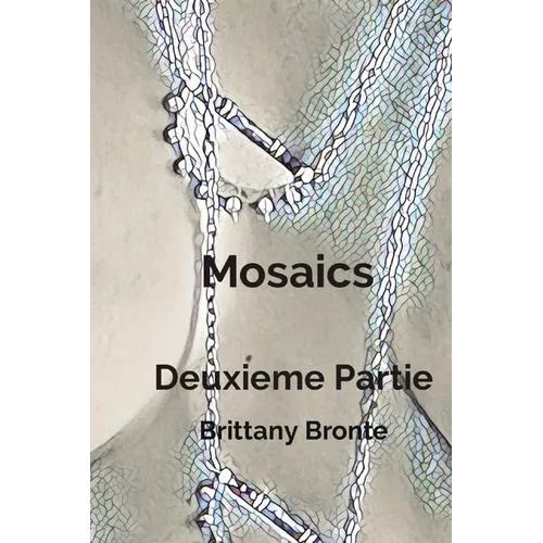 Mosaics Deuxieme Partie