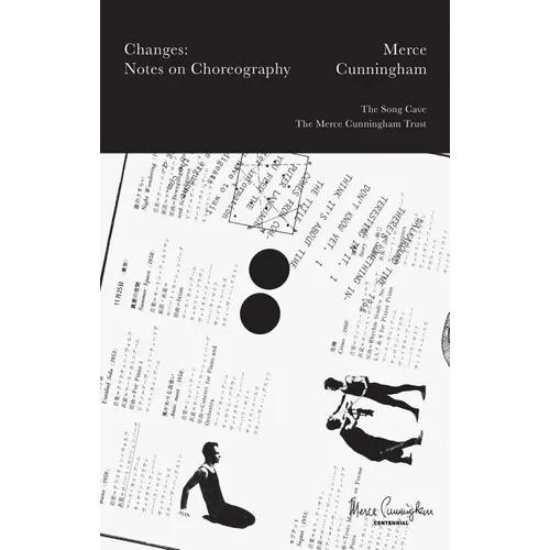 Merce Cunningham: Changes: Notes on Choreography