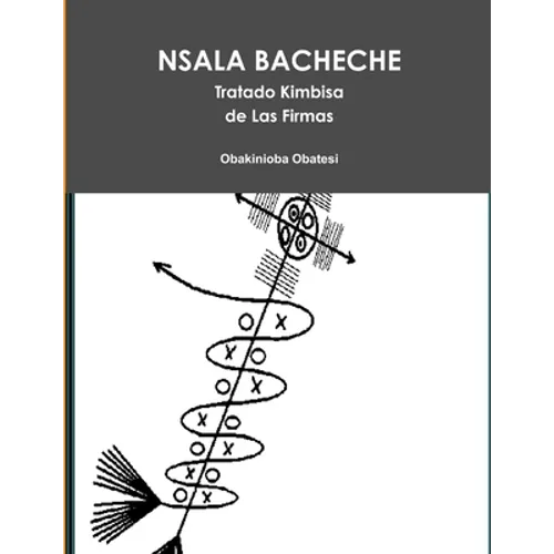 NSALA BACHECHE. Tratado Kimbisa de Las Firmas