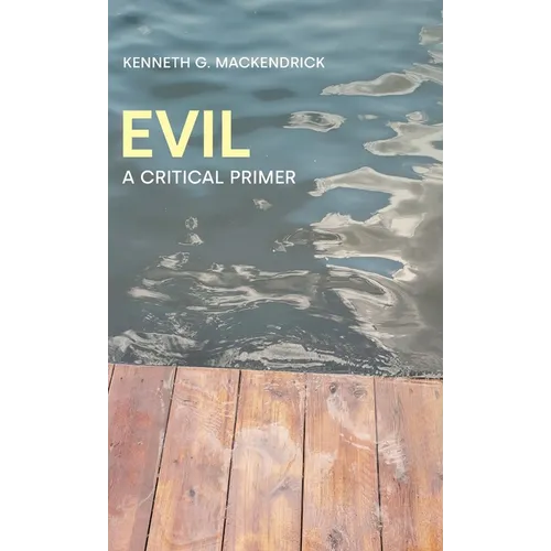 Evil: A Critical Primer
