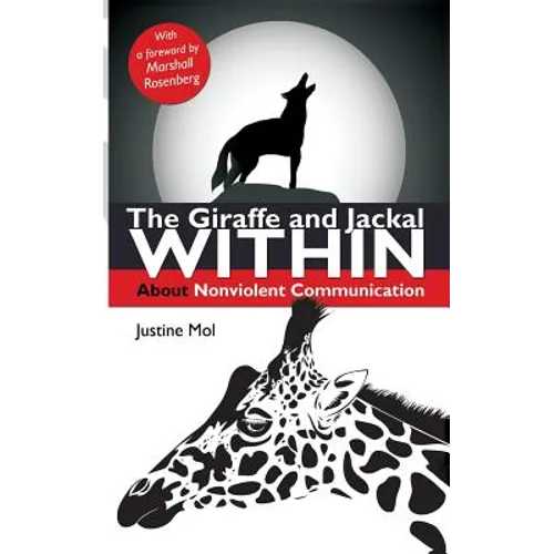 The Giraffe and Jackal Within: about Nonviolent Communication