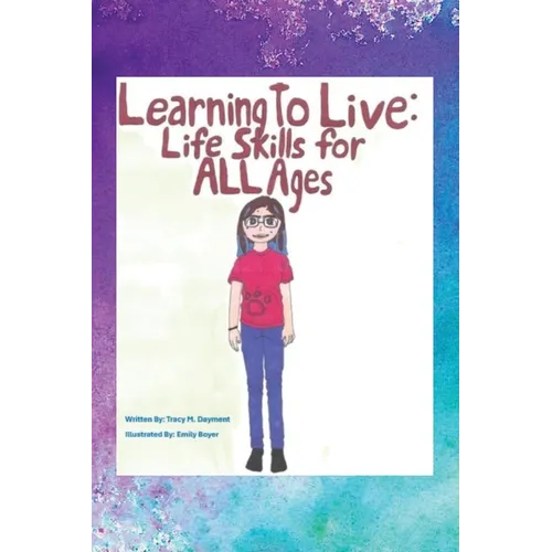 Learning to Live: Life Skills for ALL Ages