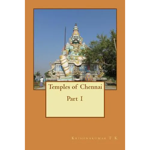 Temples of Chennai Part 1: A Guide from Indian Columbus