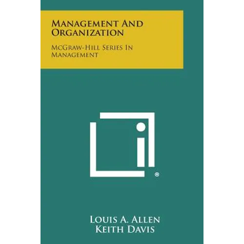 Management and Organization: McGraw-Hill Series in Management