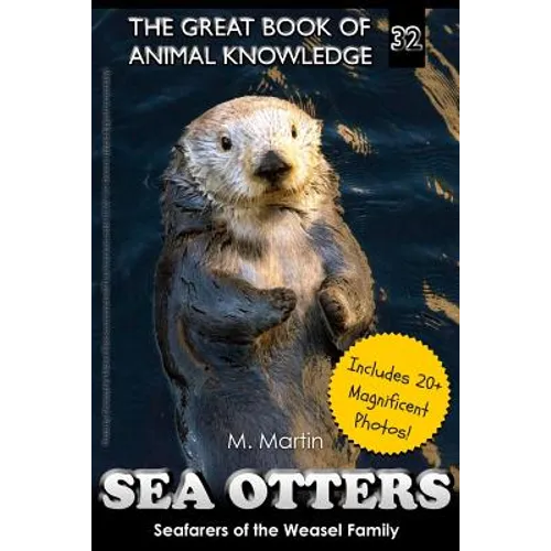 Sea Otters: Seafarers of the Weasel Family