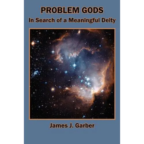 Problem Gods: In Search of a Meaningful Deity