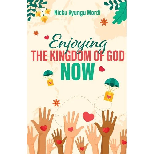 Enjoy Kingdom of God Now