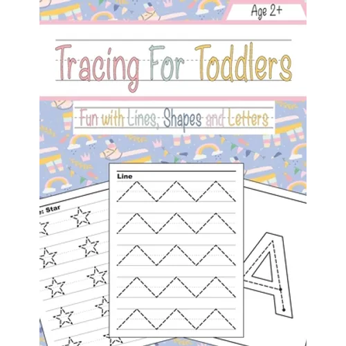Tracing For Toddlers: Beginner to Tracing Lines, Shape & ABC Letters (Fun with lines, Shapes and Letters)