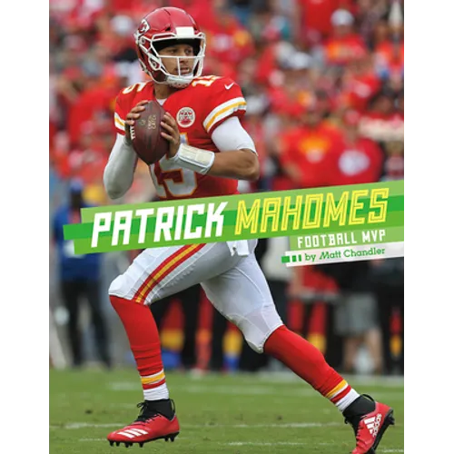 Patrick Mahomes: Football MVP