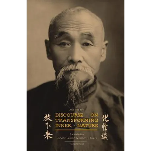 Discourse on Transforming Inner Nature: Hua Xing Tan