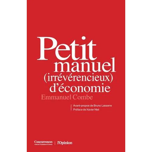 Petit manuel (irrévérencieux) d'économie