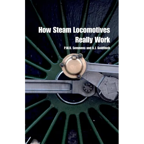 How Steam Locomotives Really Work - Paperback