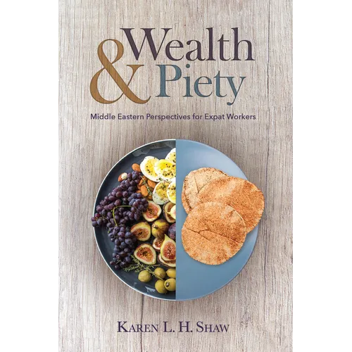 Wealth and Piety: Middle Eastern Perspectives for Expat Workers