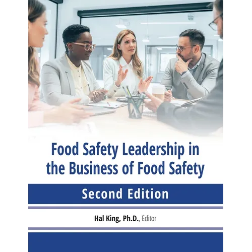 Food safety leadership in the business of food safety