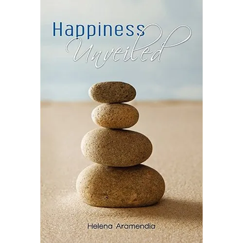 Happiness Unveiled
