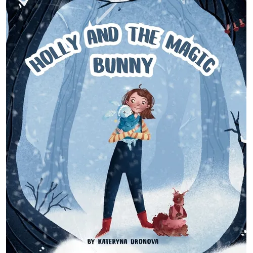 Holly and the Magic Bunny