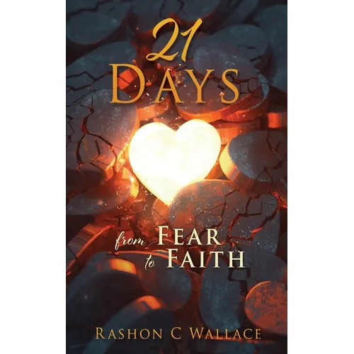 21 Days: From Fear to Faith
