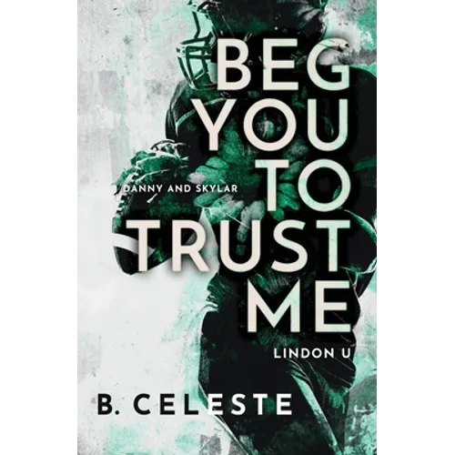 Beg You to Trust Me