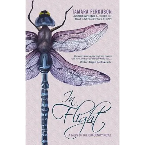 In Flight: A Tales of the Dragonfly Novel