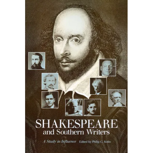Shakespeare and Southern Writers: A Study in Influence