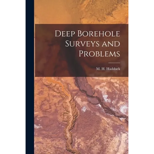 Deep Borehole Surveys and Problems