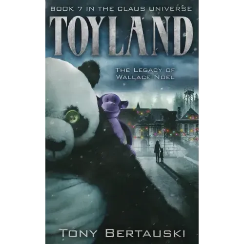 Toyland: The Legacy of Wallace Noel