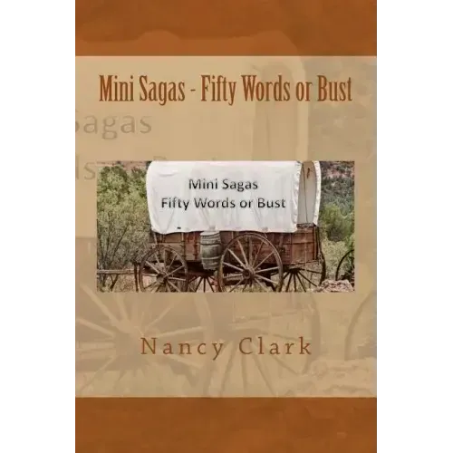 Mini Sagas - Fifty Words or Bust