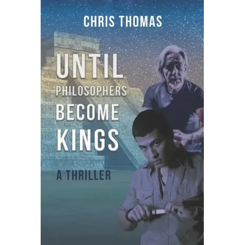 Until Philosophers Become Kings: Book One