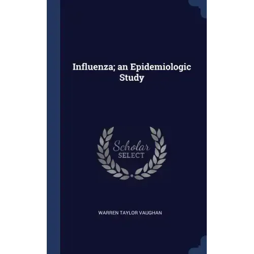 Influenza; an Epidemiologic Study