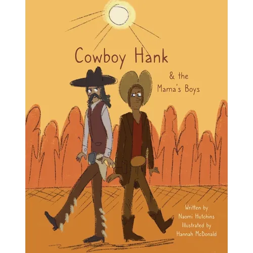 Cowboy Hank & the Mama's Boys
