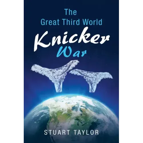 The Great Third World Knicker War
